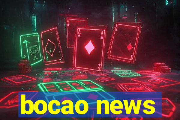 bocao news